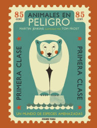 Title: Animales en peligro: Un mundo de especies amenazadas, Author: Martin Jenkins
