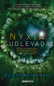 Title: Nyxia sublevada (Nyxia (La triada de Nyxia 3) / Nyxia Uprising, Author: Scott Reintgen