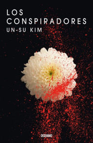 Title: Los conspiradores, Author: Un Su Kim