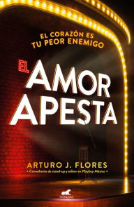 Title: El amor apesta, Author: Arturo J. Flores