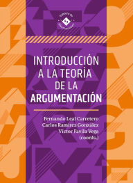 Title: Introducción a la teoría de la argumentación, Author: Fernando Leal Carretero