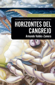 Title: Horizontes del cangrejo, Author: Armando Valdés Zamora