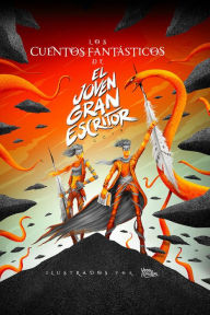 Title: Los cuentos fantásticos de El Joven Gran Escritor 2019, Author: Georgette Yáñez Altamirano