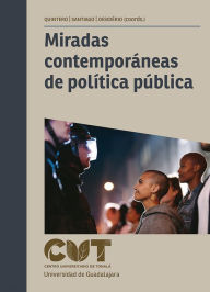 Title: Miradas contemporáneas de política pública, Author: Carlos Emigdio Quintero Castellanos