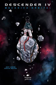 Title: Descender 4: Mecánica orbital, Author: Jeff Lemire