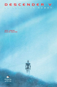 Title: Descender 5: La rebelión de los robots, Author: Jeff Lemire