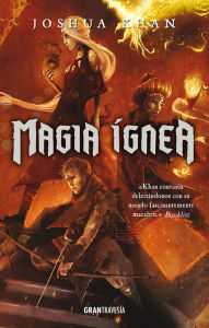 Title: Magia ígnea: Magia sombría 3, Author: Joshua Khan