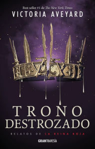 Title: Trono destrozado, Author: Victoria Aveyard