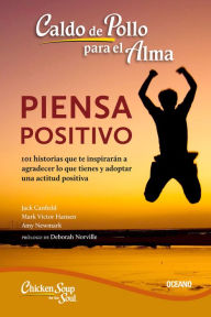 Title: Hojea el libro Imprimir Caldo de pollo para el alma:: piensa positivo (Segunda edicion), Author: Jack Canfield