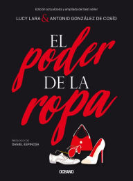 Title: El Poder de la ropa: (Edicion actualizada), Author: Antonio Gonzïlez de Cosïo