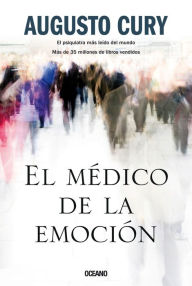 Title: El Medico de la emocion, Author: Augusto Cury