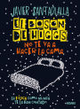 El Boson de Higgs no te va a hacer la cama,: La f sica como nunca te la han contado