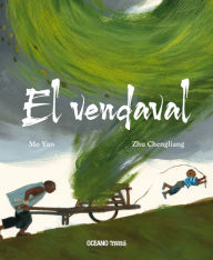 Title: El Vendaval / The Gale, Author: Mo Yan