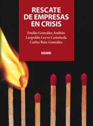 Title: Rescate de empresas en crisis, Author: Carlos Ruiz González