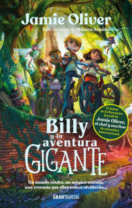 Title: Billy y la aventura gigante / Billy and the Giant Adventure, Author: Jamie Oliver