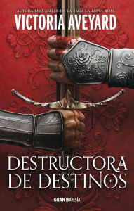 Title: Destructora de destinos / Fate Breaker: Destructora de reinos 3 / Realm Breaker 3, Author: Victoria Aveyard