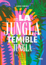 En la jungla, temible jungla / In the Jungle, Fearsome Jungle