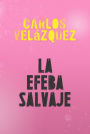 La Efeba Salvaje / The Wilf Ephebe