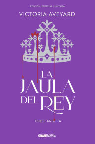 Title: La Jaula del rey / King's Cage: Todo arderá / All will burn, Author: Victoria Aveyard