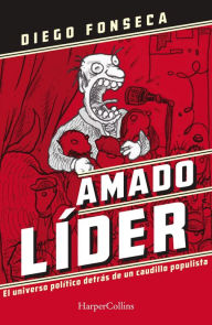 Title: Amado líder, Author: Diego Fonseca