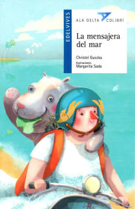 Title: La mensajera del mar, Author: Christel Guczka