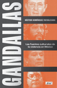Title: Gandallas, Author: Héctor Domínguez Ruvalcaba