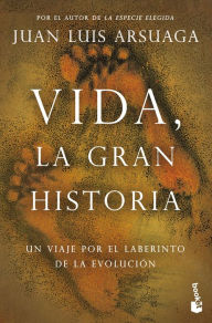 Title: Vida, la gran historia, Author: Juan Luis Arsuaga