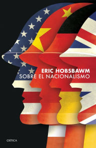 Title: Sobre el nacionalismo, Author: Eric Hobsbawm