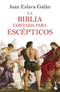 Title: La Biblia contada para escépticos, Author: Juan Eslava