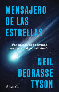 Title: Mensajero de las estrellas, Author: Neil deGrasse