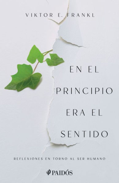 En el principio era el sentido: Reflexiones en torno al ser humano