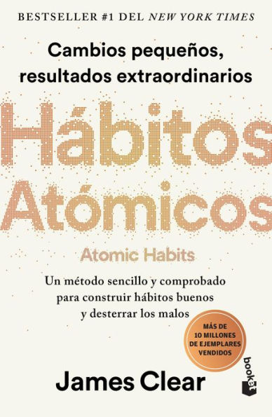 Hábitos atómicos (Español neutro): Atomic Habits: An Easy & Proven Way to Build Good Habits & Break Bad Ones (Spanish Edition)