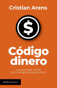 Title: Código dinero (Edición mexicana), Author: Cristian Arens