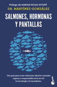 Title: Salmones, hormonas y pantallas: El disfrute del amor auténtico, visto desde la salud pública / Salmon, hormones and screens, Author: Miguel Ángel Martínez- González