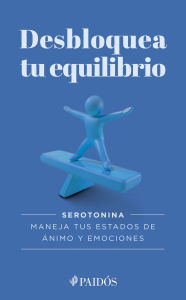 Download ebooks for free ipad Desbloquea tu equilibrio / Unlock Your Balance ePub PDF DJVU 9786075699417 by Estudio PE S.A.C. (English Edition)
