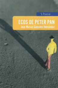 Title: Ecos de Peter Pan, Author: José Manuel González Hernández