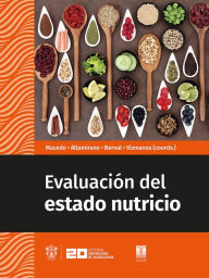 Title: Evaluación del estado nutricio, Author: Lucina Sarahí Arellano Sandoval