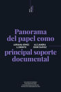 Panorama del papel como principal soporte documental