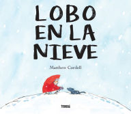 Online free textbook download Lobo en la nieve / Wolf in the Snow (English literature)