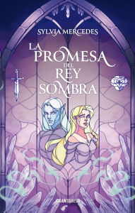 Title: La Promesa del Rey Sombra / Vow of the Shadow King, Author: Sylvia Mercedes