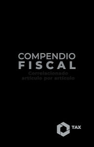 Title: Compendio Fiscal 2025: Correlacionado artículo por artículo, Author: José Pérez Chávez