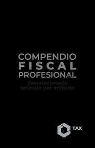 Title: Compendio Fiscal Profesional 2025: Correlacionado artículo por artículo, Author: José Pérez Chávez