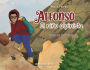 Alfonso, el Niño Alpinista: Las aventuras de un alpinista que escaló desde sus 12 años. Un libro interactivo para niños que habla del esfuerzo, la amistad, la constancia, la valentía y la solidaridad.