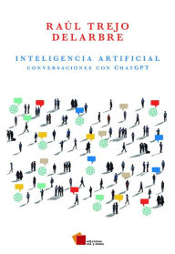 Title: Inteligencia artificial: Conversaciones ChatGPT, Author: Raúl Trejo Delarbre