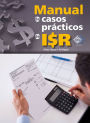 Manual de casos prácticos de ISR 2017