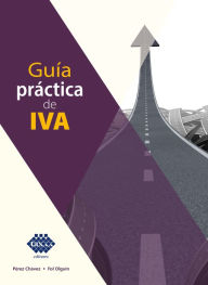 Title: Guía práctica de IVA 2019, Author: José Pérez Chávez