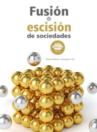 Title: Fusión y escisión de sociedades 2019, Author: Pérez Chávez José