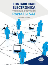 Title: Contabilidad electrómica y su envió a través del Portal del SAT 2021, Author: José Pérez Chávez