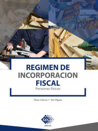 Title: Régimen de incorporación fiscal 2021: Personas físicas, Author: José Pérez Chávez