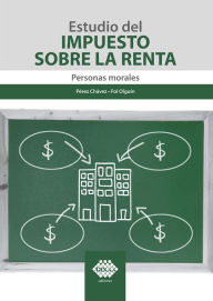 Title: Estudio del Impuesto sobre la Renta 2021: Personas morales, Author: José Pérez Chávez